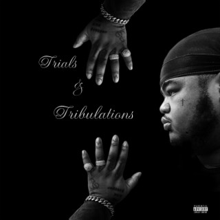 Trials & Tribulations