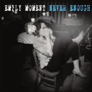 Never Enough