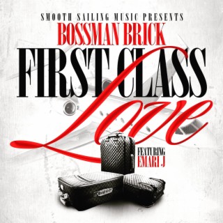 First Class Love ft. Emari J cover art