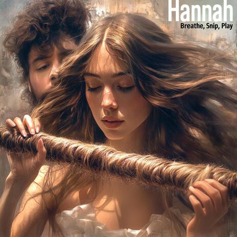 Hannah (Breathe, Snip, Play) cover art
