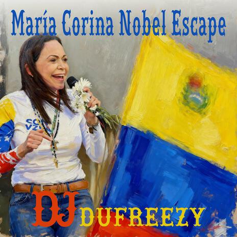 María Corina Nobel Escape