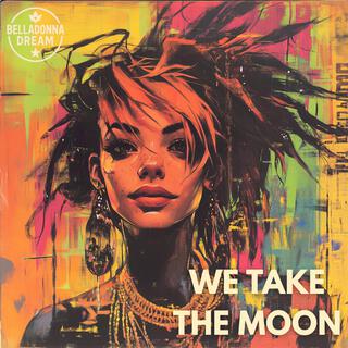 We Take the Moon