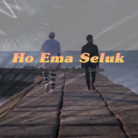 Ho Ema Seluk ft. Toton Caribo cover art