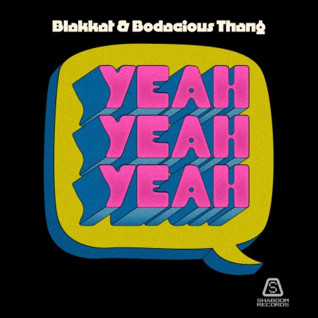 Yeah Yeah Yeah ft. BodaciousThang cover art