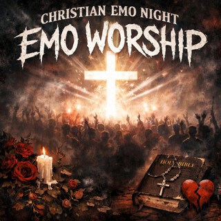 Chrsitan EMO Night EMO Worship cover art