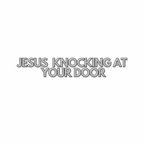 Jesus knocking at your Door cover art
