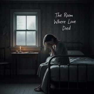 The Room Where Love Died