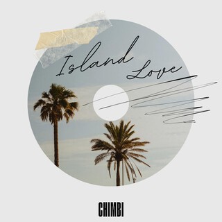 Island Love ft. Chimbi cover art