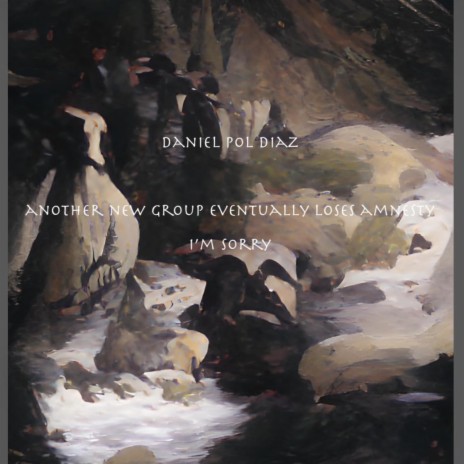 Another New Group Eventually Loses Amnesty, I'm Sorry cover art