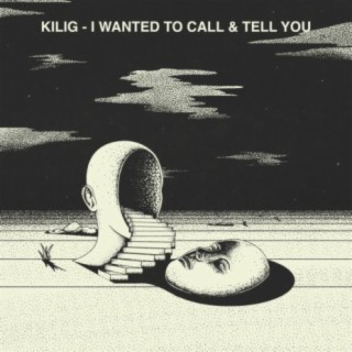 I Wanted To Call & Tell You cover art