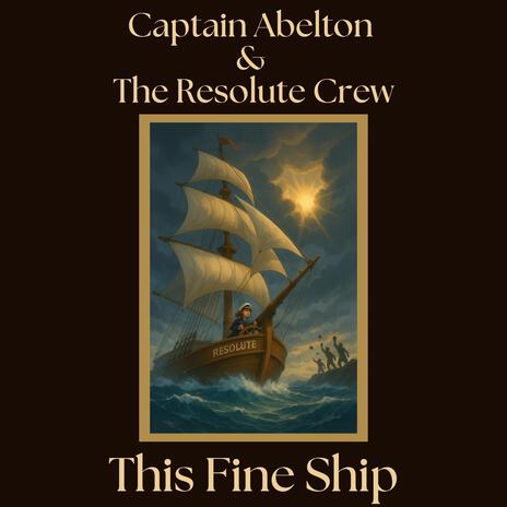 This Fine Ship ft. Captain Abelton & The Resolute Crew cover art