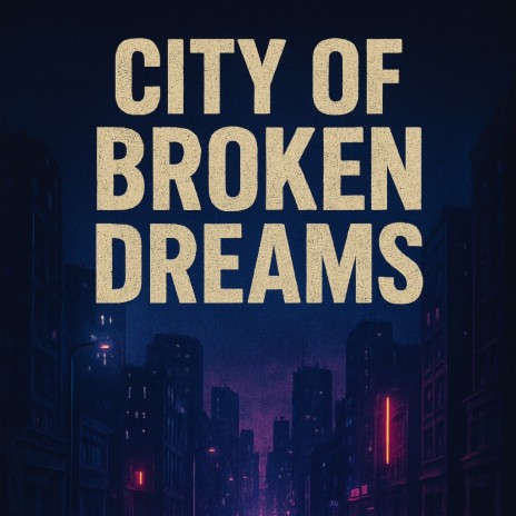 City Of Broken Dreams ft. Maya Lane cover art