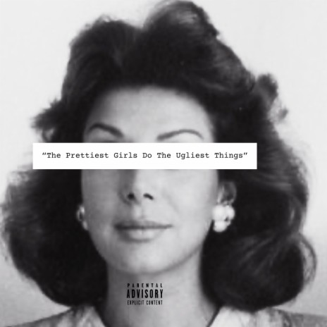 The Prettiest Girls Do The Ugliest Things ft. Tall Paul, Twin City Tone & Diwan Smith cover art