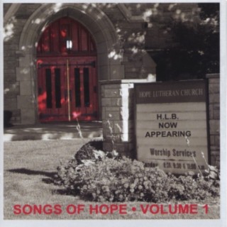 Songs of Hope, Volume 1.