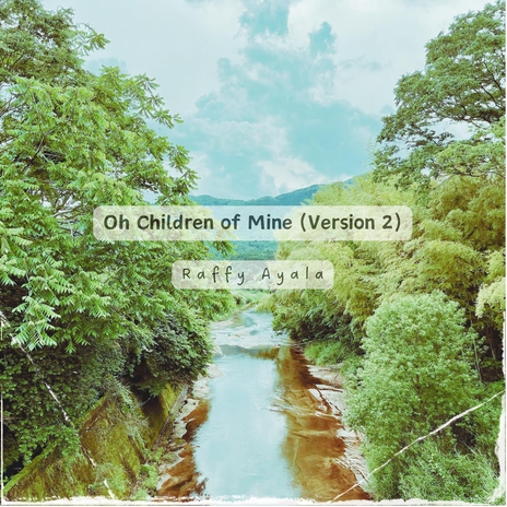 Oh Children of Mine (Version 2) cover art