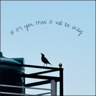 If It’s You Then It Will Be Okay cover art