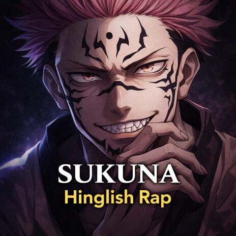 Sukuna – Hinglish Rap | Jujutsu Kaisen Anime Rap | King of Curses cover art