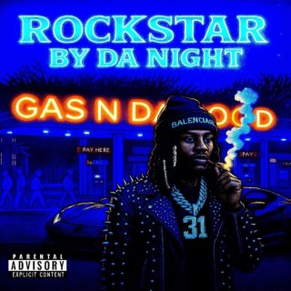 Rockstar By Da Night