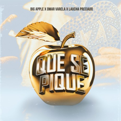 Que Se Pique ft. Omar Varela & Laucha Preciado cover art