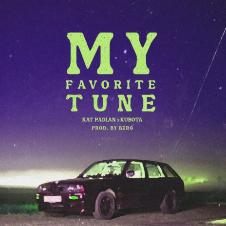 My Favorite Tune ft. Kat Padlan & Kubota cover art