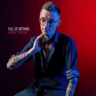 Full of Nothing