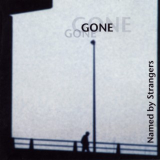 Gone