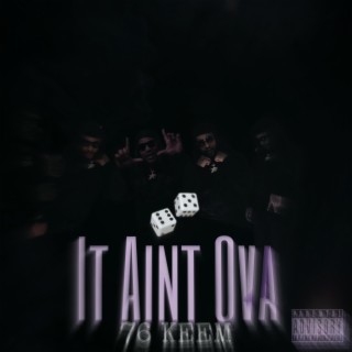 It Ain’t Ova