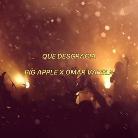 Que Desgracia ft. Omar Varela cover art