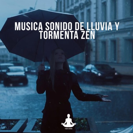 Sonido de lluvia y tormenta zen, Pt. 7 cover art