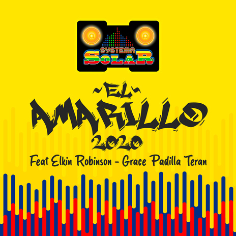 El Amarillo 2020 ft. Elkin Robinson & Grace Padilla Treran cover art