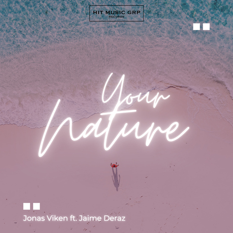 Your Nature (feat. Jaime Deraz) cover art