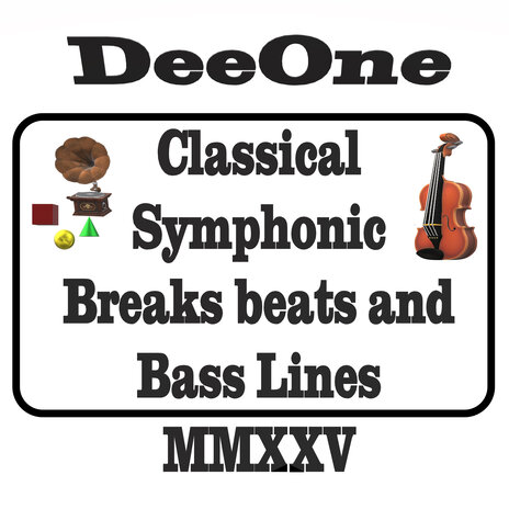 Classical Symphonic Breaks Beats and Bass Lines Mmxxv cover art
