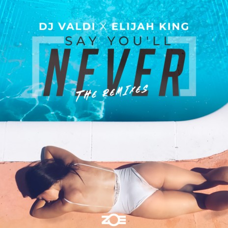 Say You´ll Never (Carlos Serrano & Carlos Martin Mambo Remix) ft. Elijah King, Carlos Serrano & Carlos Martin cover art