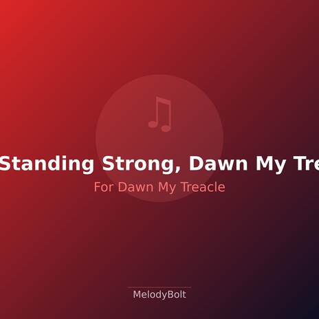Still Standing Strong, Dawn My Treacle (Version 1) cover art