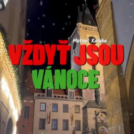 Vždyť jsou vánoce