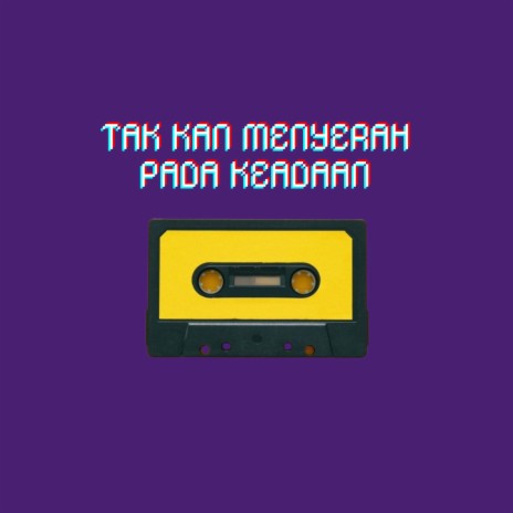 Tak kan Menyerah Pada Keadaan ft. Revi Meilissa cover art