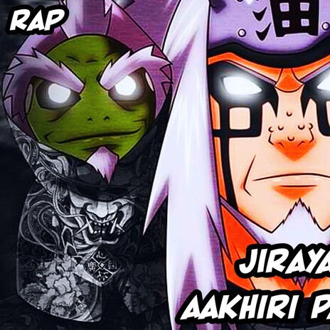 JIRAIYA – AAKHIRI PANNA | Emotional Naruto Rap | Hindi Anime Rap cover art