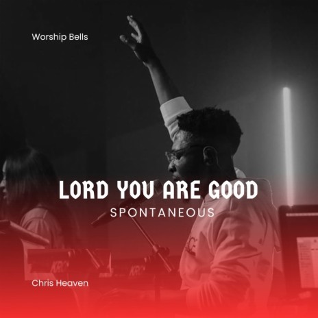 Lord You Are Good cover art