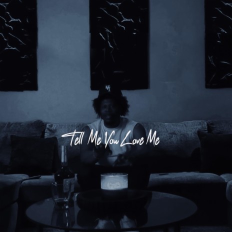Tell Me You Love Me cover art