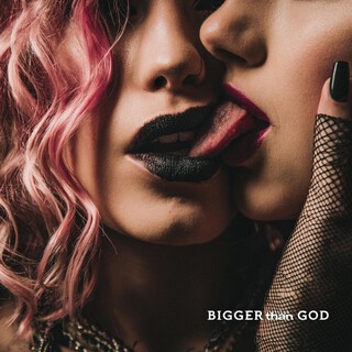 Bigger Than God