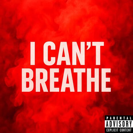 I CAN'T BREATHE cover art