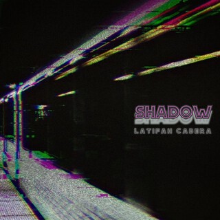 Shadow ft. Latifah Cabera cover art