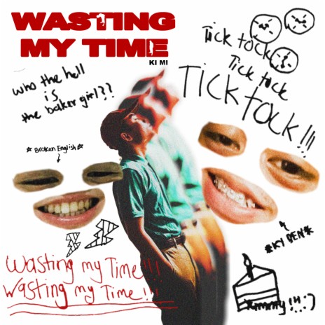WASTING MY TIME ft. BROKEN ENGLISH & Ky Den cover art