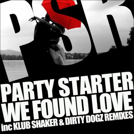 We Found Love (Dirty Dogz Radio Edit) cover art