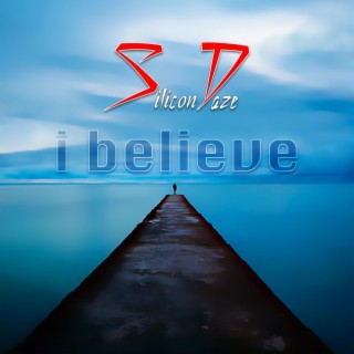 I Believe