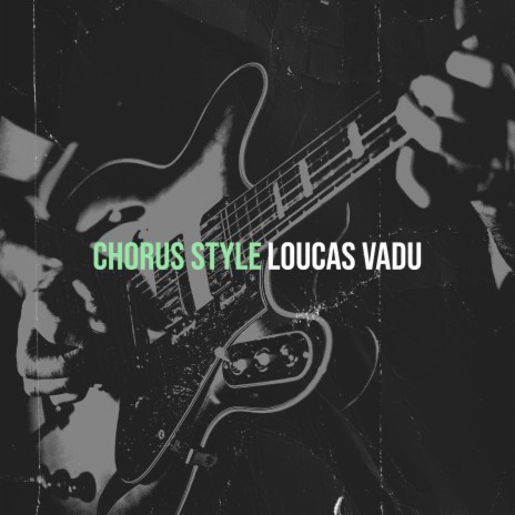 Chorus Style