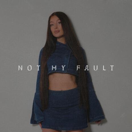 Not My Fault cover art