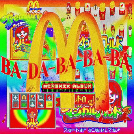 BA-DA-BA-BA-BA (MCDONALDS MCREMIX) cover art