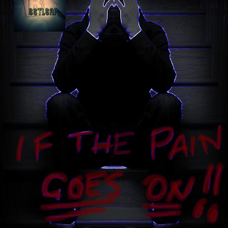If the pain goes on cover art