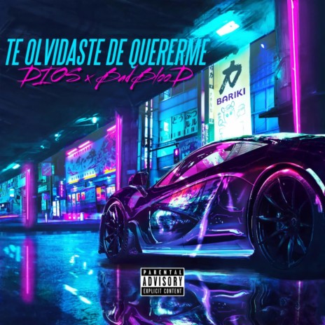 Te Olvidaste de Quererme ft. Badbloodd cover art